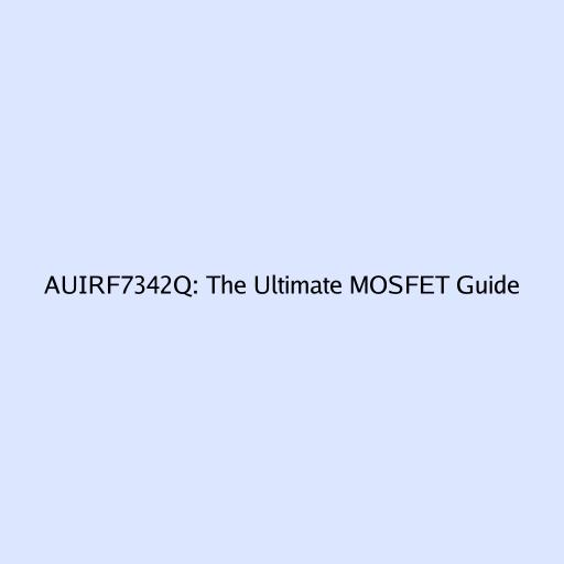 AUIRF7342Q:
